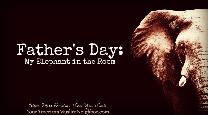 Father’s Day: The Elephant in the Room